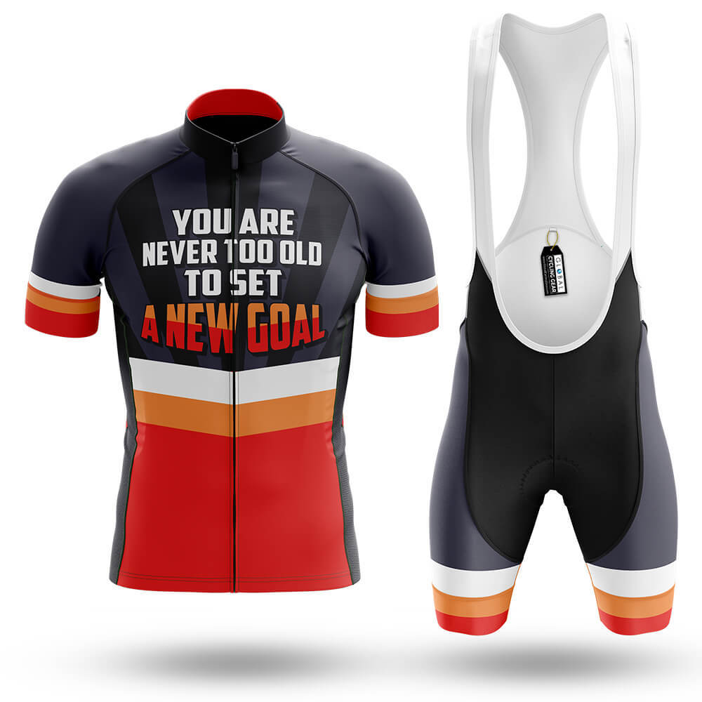 Never Too Old To Set A New Goal  - Men's Cycling Kit