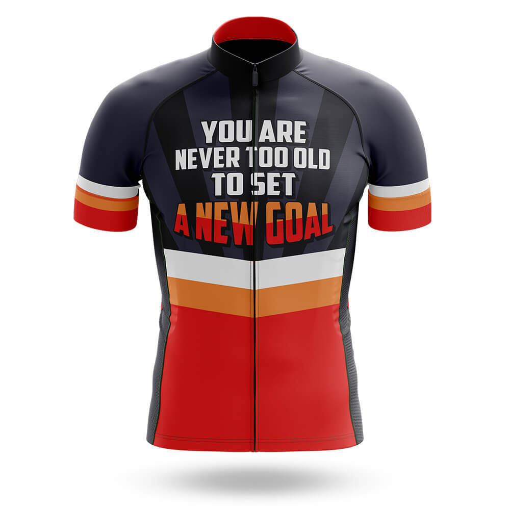 Never Too Old To Set A New Goal  - Men's Cycling Kit